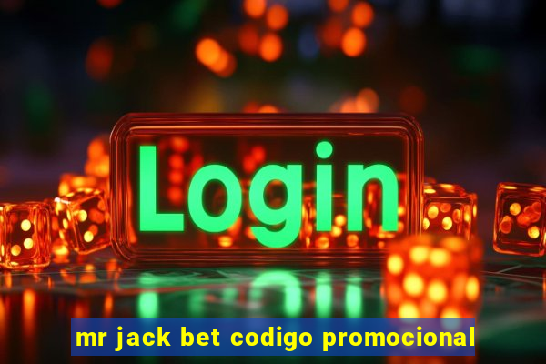 mr jack bet codigo promocional